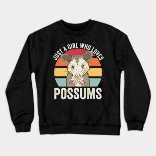 Just A Girl Who Loves Possums Cute Opossum Crewneck Sweatshirt